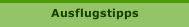 Ausflugstipps